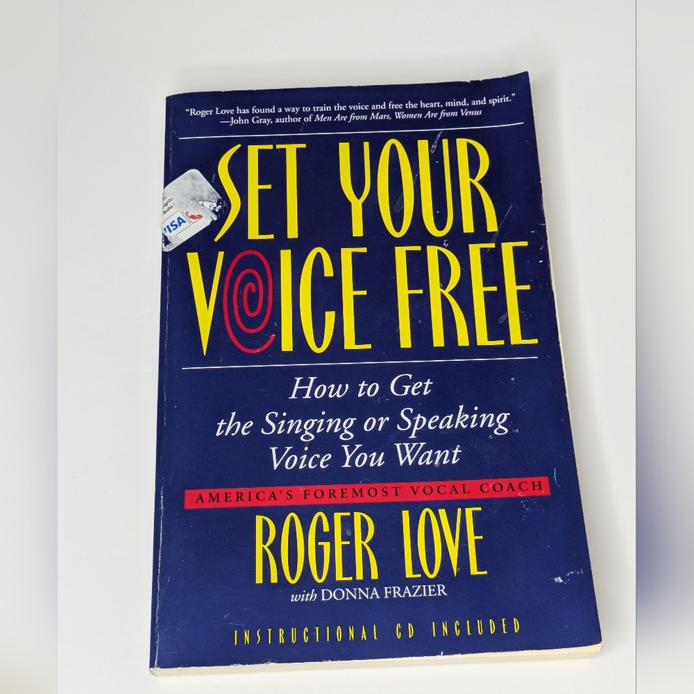 Set Your Voice Free by Roger Love Vocal Technique Singing Lessons Book (2003)